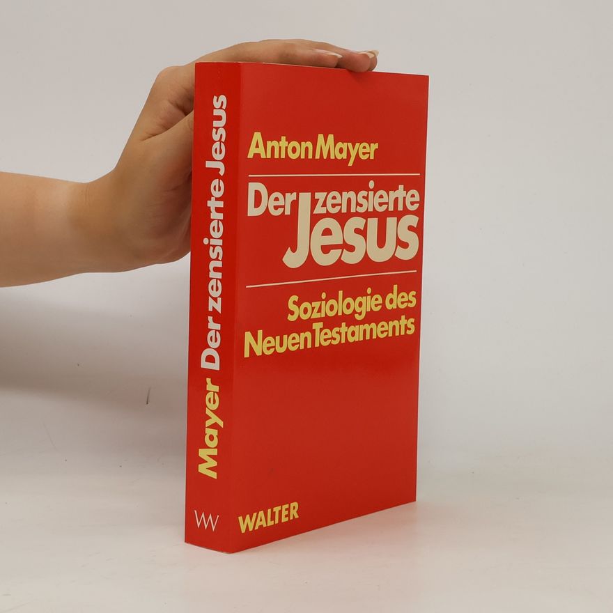 Anton Mayer Der zensierte Jesus