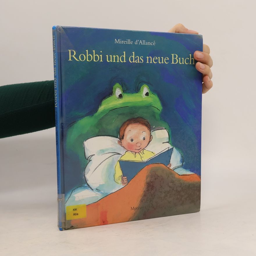 Mireille d'Allancé Robbi und das neue Buch
