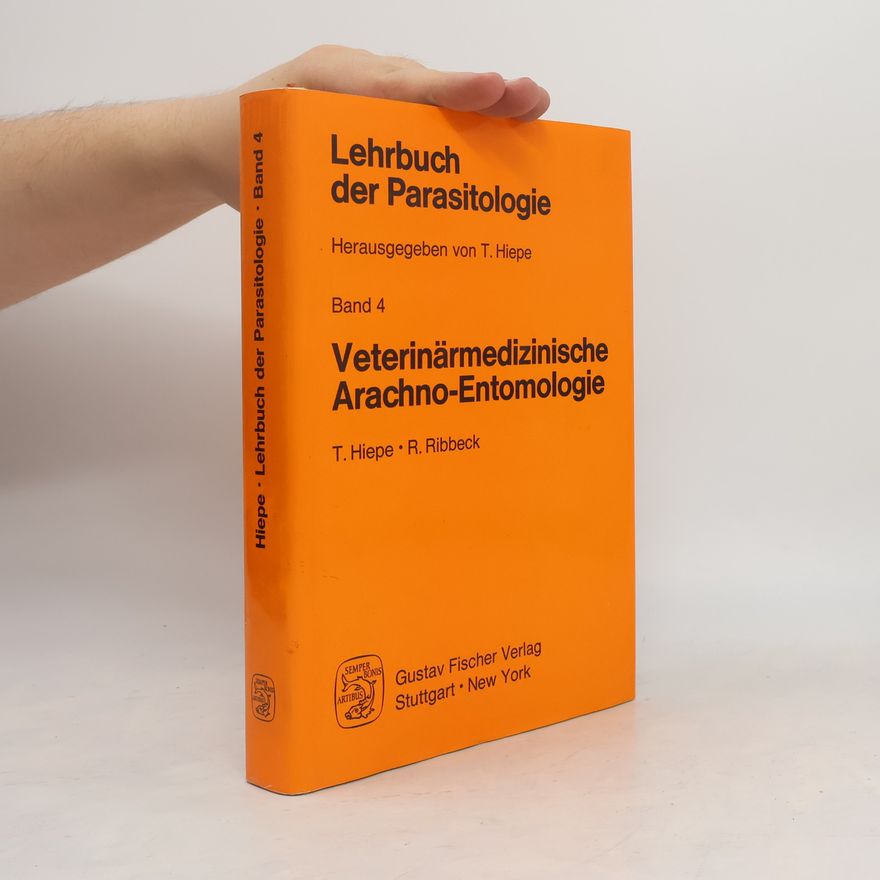 Theodor Hiepe Lehrbuch der Parasitologie. Band 4: Veterinärmedizinische Protozoologie
