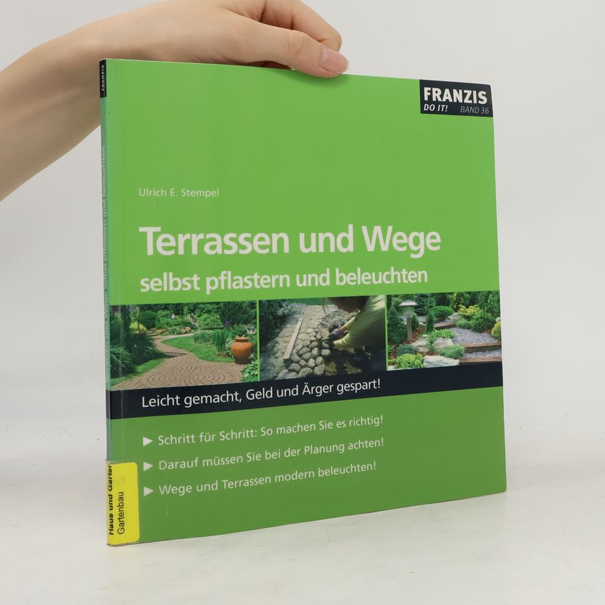 Ulrich E. Stempel Terrassen und Wege selbst pflastern und beleuchten