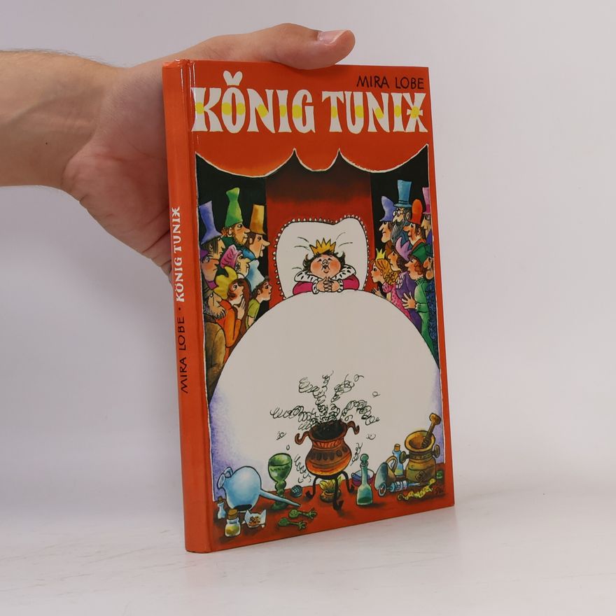 Mira Lobe König Tunix