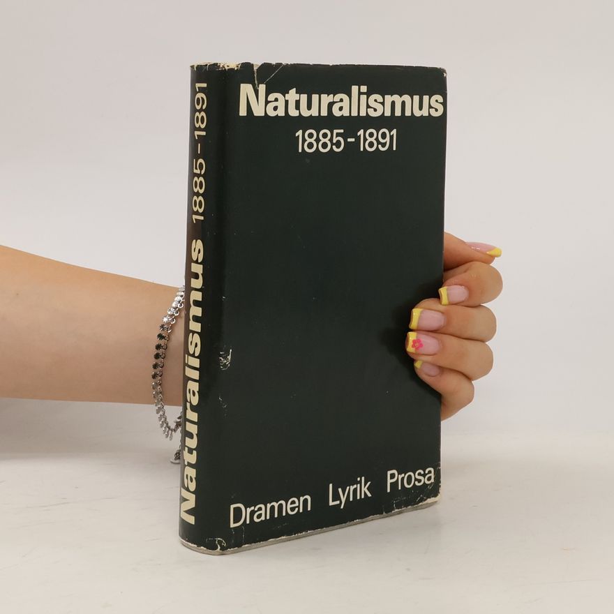 Ursula Münchow Naturalismus 1885-1891. Dramen. Lyrik. Prosa