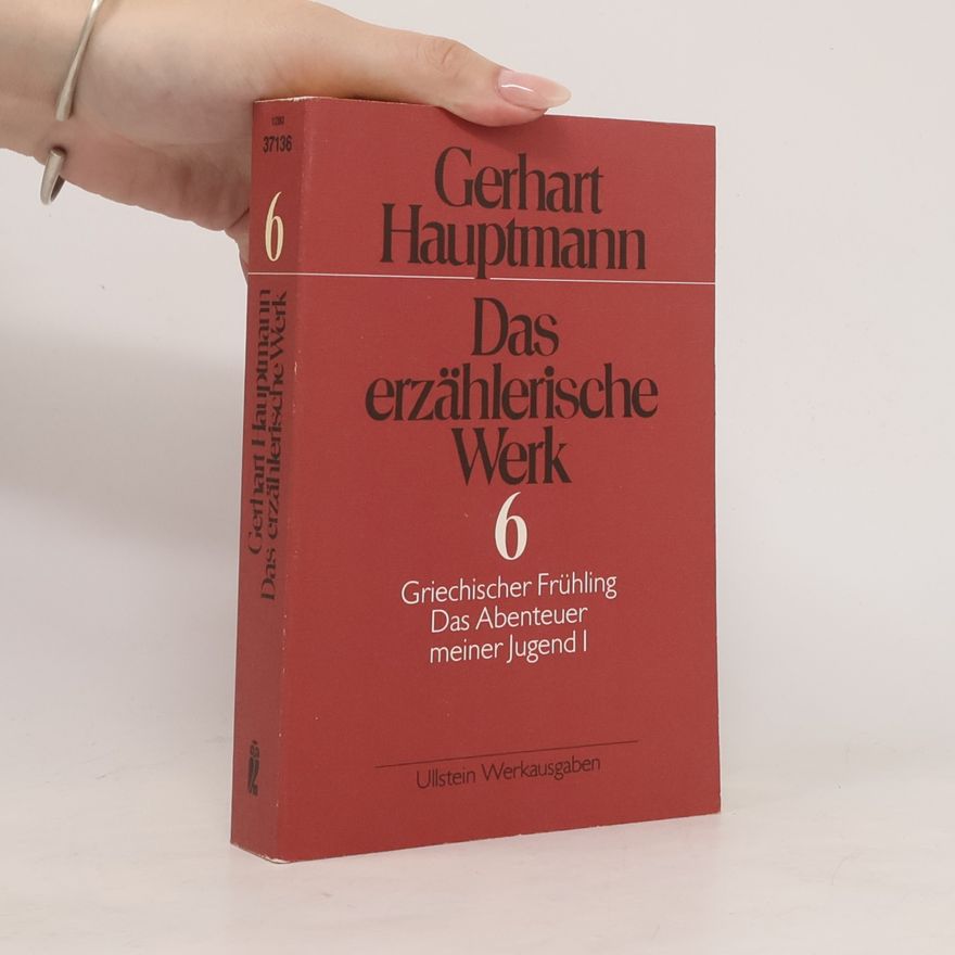 Gerhart Hauptmann Das erzählerische Werk 6