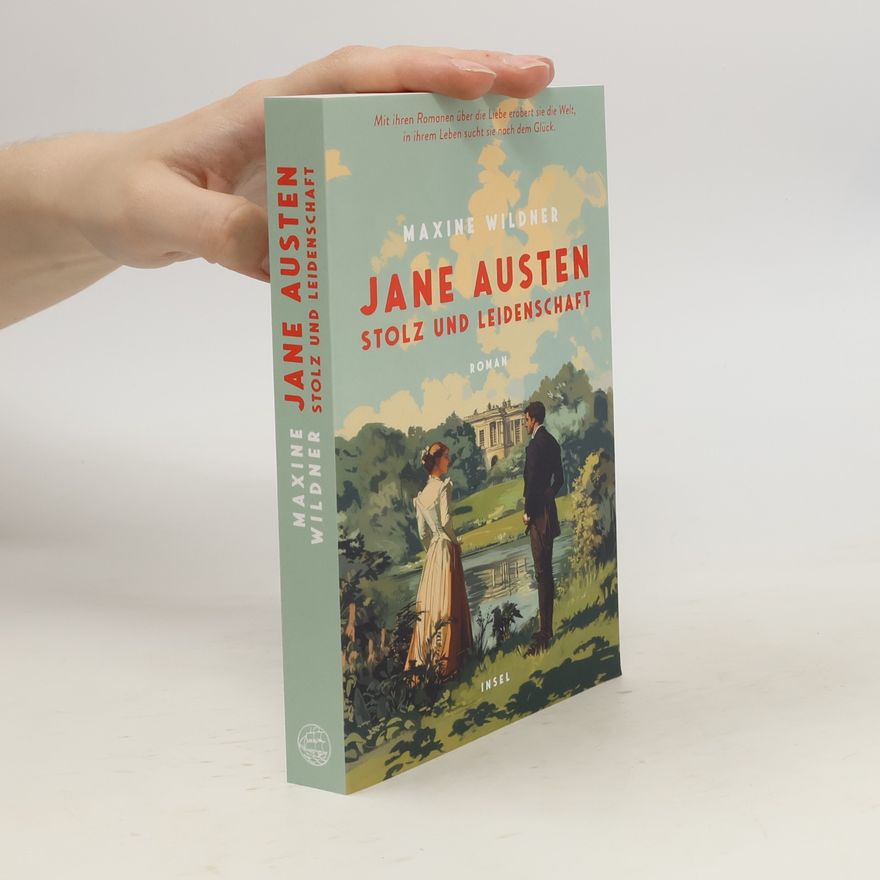 Maxine Wildner Jane Austen – Stolz und Leidenschaft