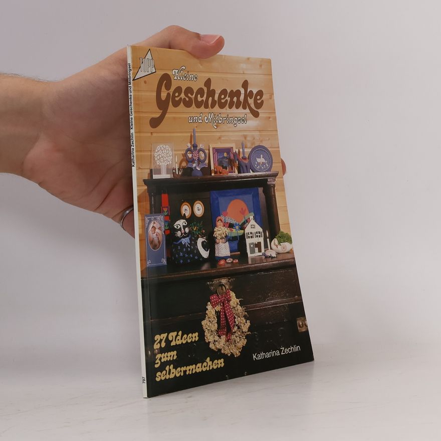 Katharina Zechlin Kleine Geschenke und Mitbringsel