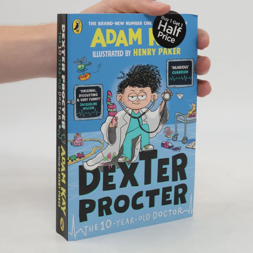 Adam Kay Dexter Procter the 10-Year-Old Doctor
