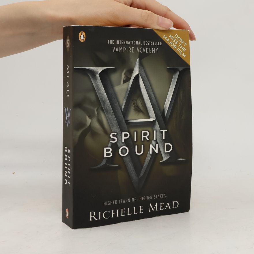 Richelle Mead Vampire Academy. Spirit Bound