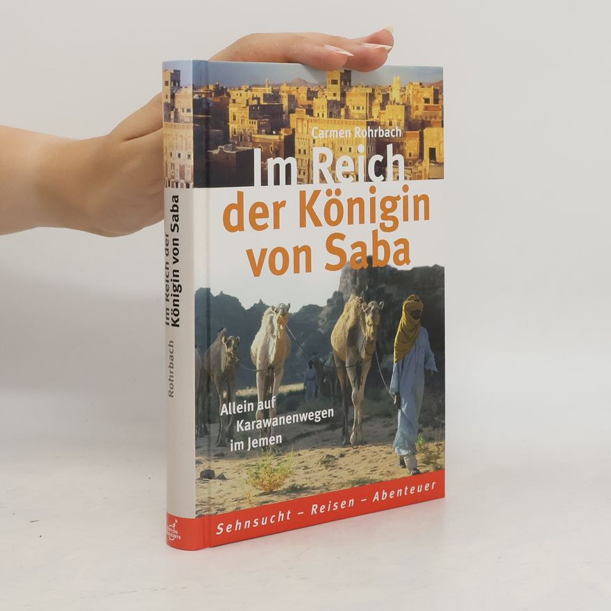 Carmen Rohrbach Im Reich der Königin von Saba