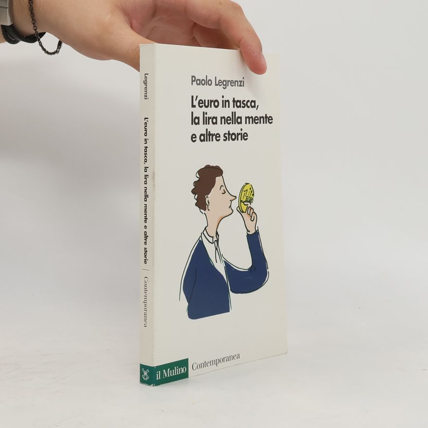 Paolo Legrenzi Contemporanea - 129: L'euro in tasca, la lira nella mente e altre storie