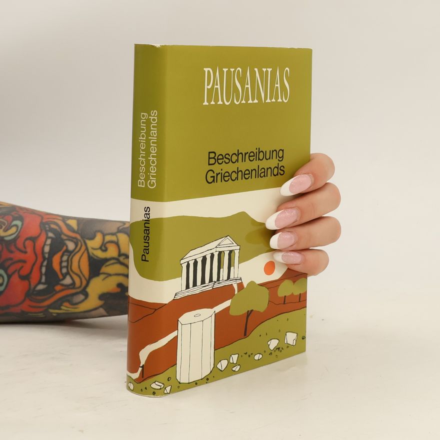 Pausanias Pausanias Beschreibung Griechenlands I.