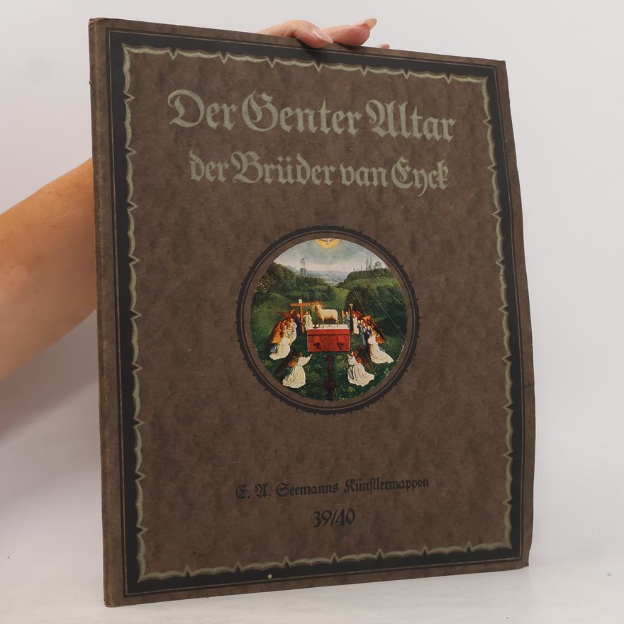 Autorenkollektiv E. A. Seemanns Künstlermappen 39/40. Der Genter Altar der Brüder van Eyck