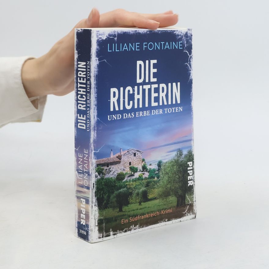 Liliane Fontaine Die Richterin und das Erbe der Toten