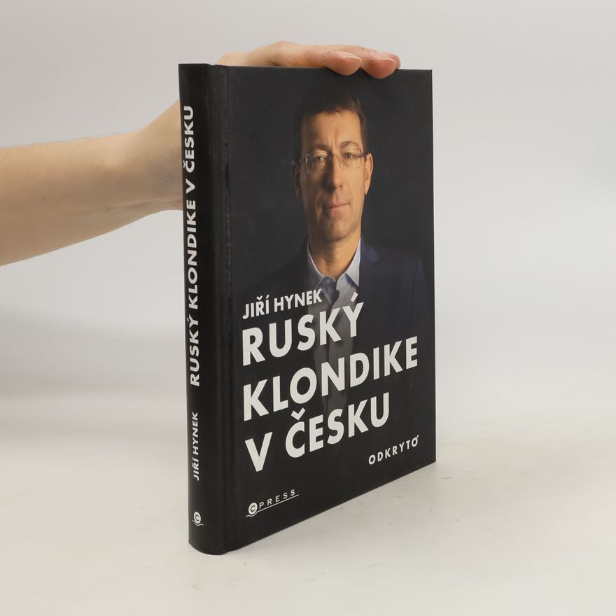Jiří Hynek Ruský Klondike v Česku