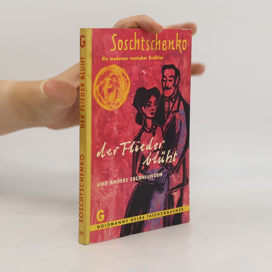Soschtschenko Der Flieder blüht