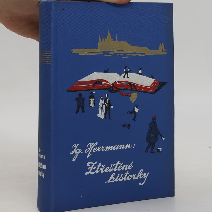 Ignát Herrmann Ztřeštěné historky