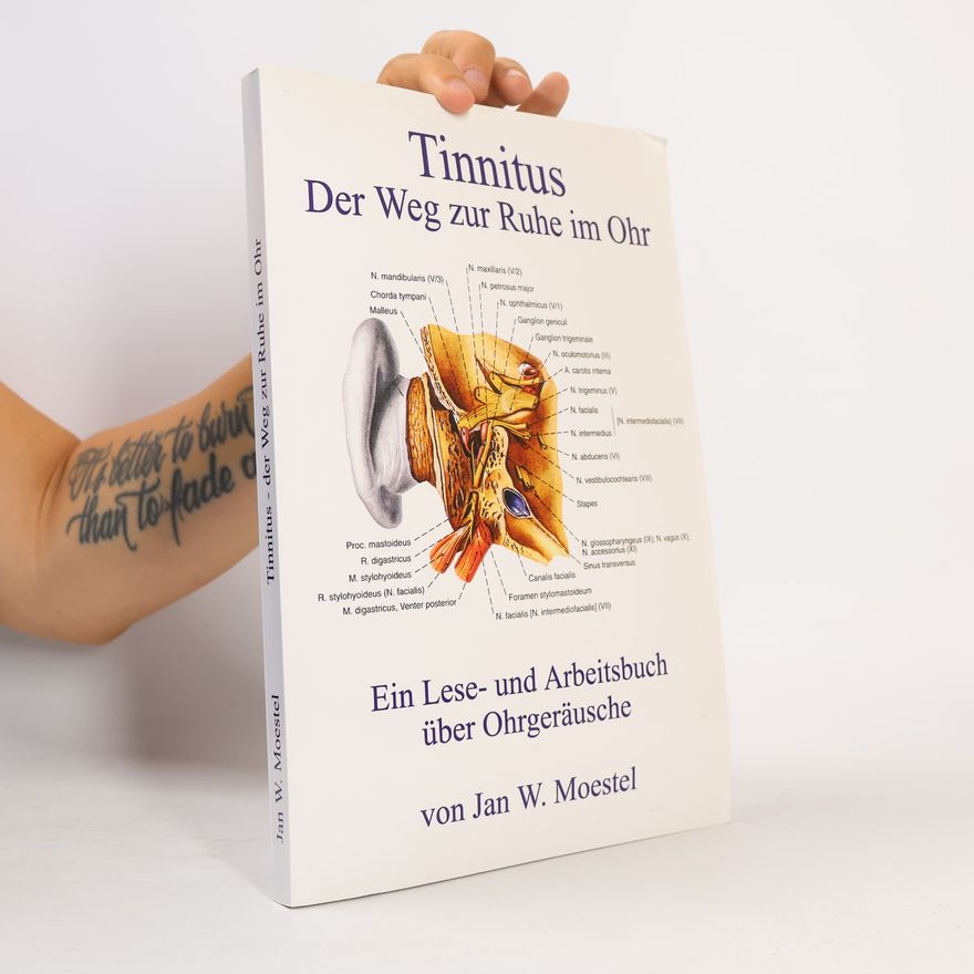 Jan W. Moestel Tinnitus - Der Weg zur Ruhe im Ohr