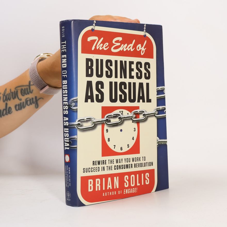 Brian Solis The End of Business As Usual