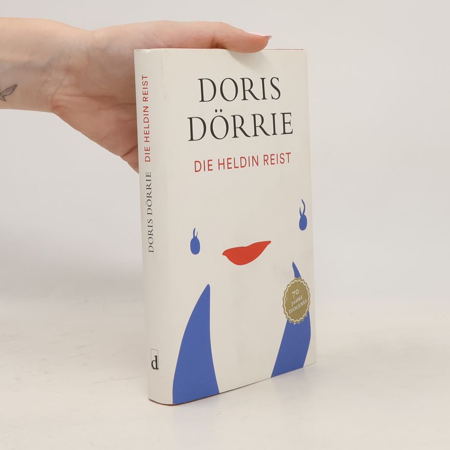 Doris Dörrie Die Heldin reist
