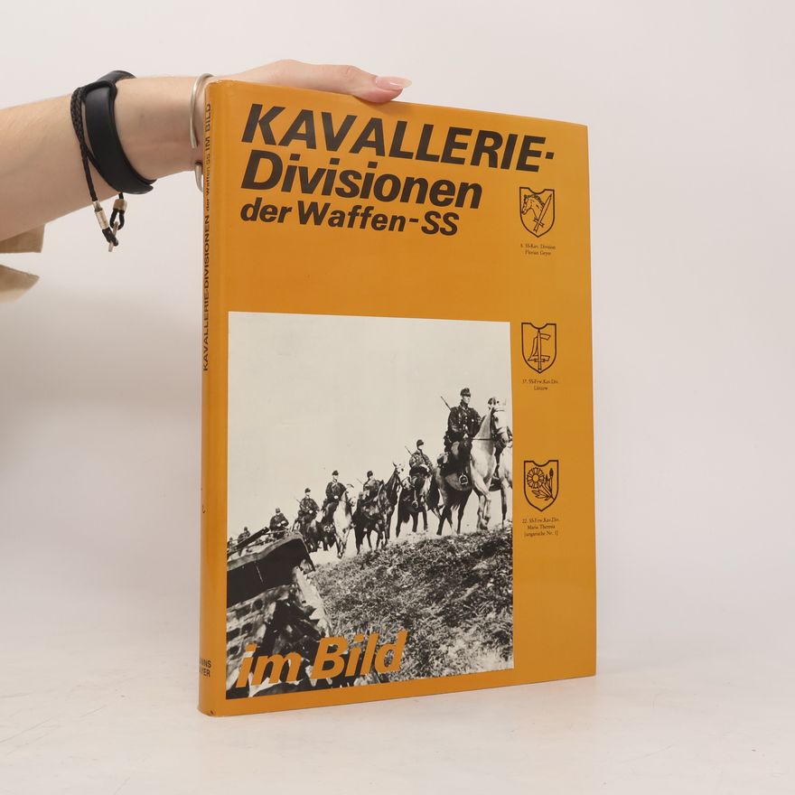 Hanns Bayer Kavallerie-Divisionen der Waffen-SS im Bild
