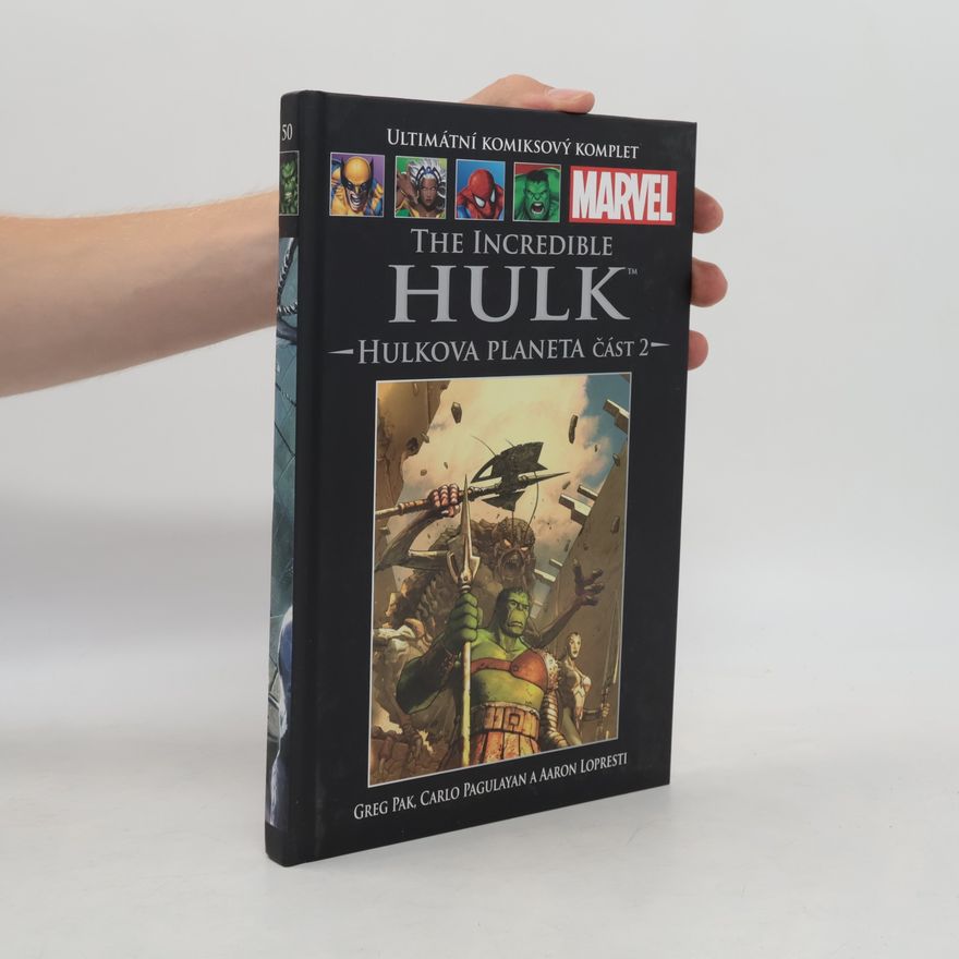 Carlo Pagulayan Ultimátní komiksový komplet 50. The Incredible Hulk. Hulkova planeta část 2.