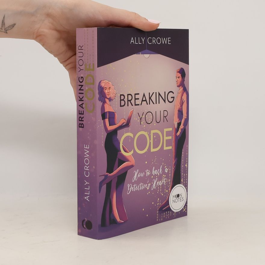 Ally Crowe Breaking Your Code