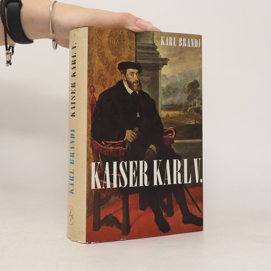 Karl Brandi Kaiser Karl V.