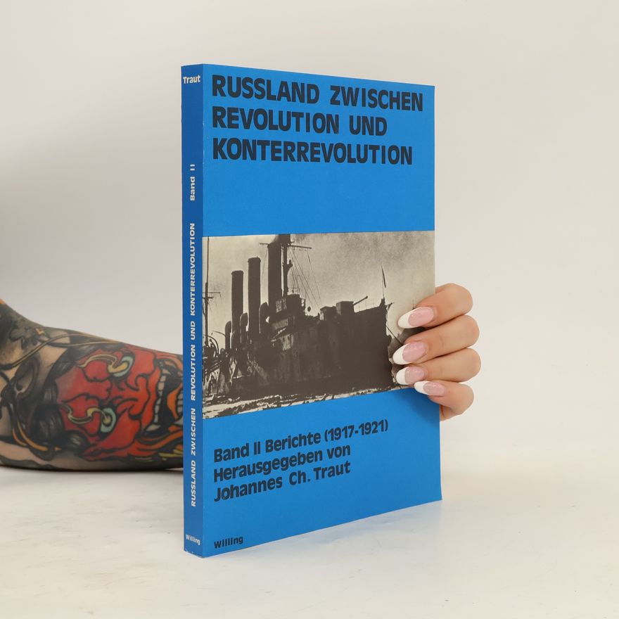 Johannes Ch. Traut Russland zwischen Revolution und Konterrevolution