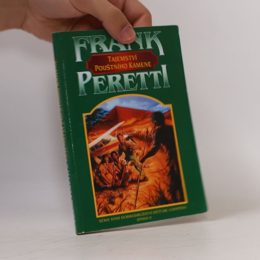 Frank E. Peretti Tajemství pouštního kamene