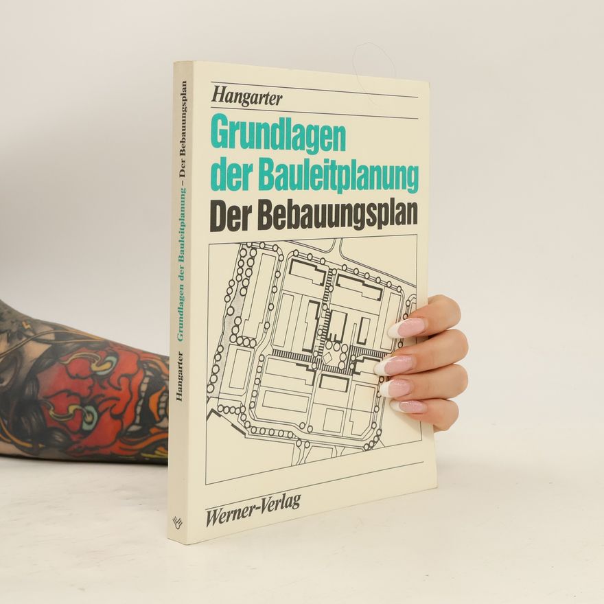 Ekkehard Hangarter Grundlagen der Bauleitplanung