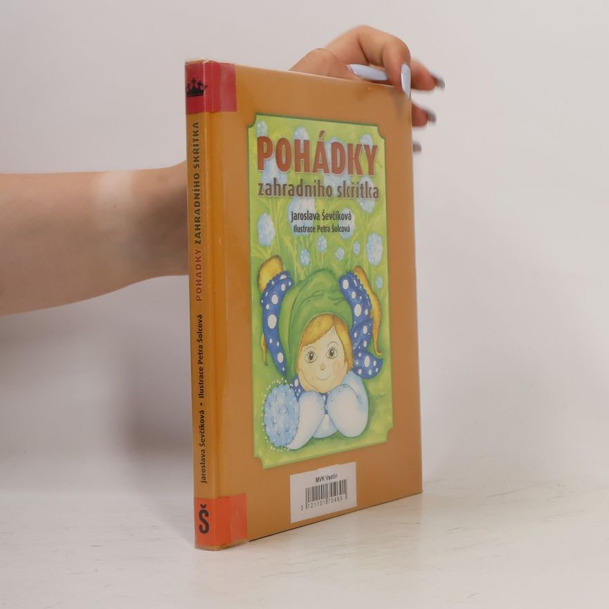 Jaroslava Ševčíková Pohádky zahradního skřítka