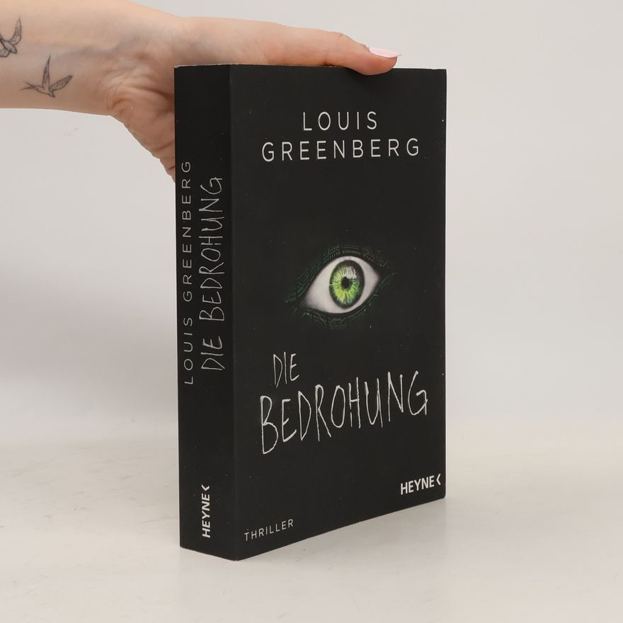 Louis Greenberg Die Bedrohung