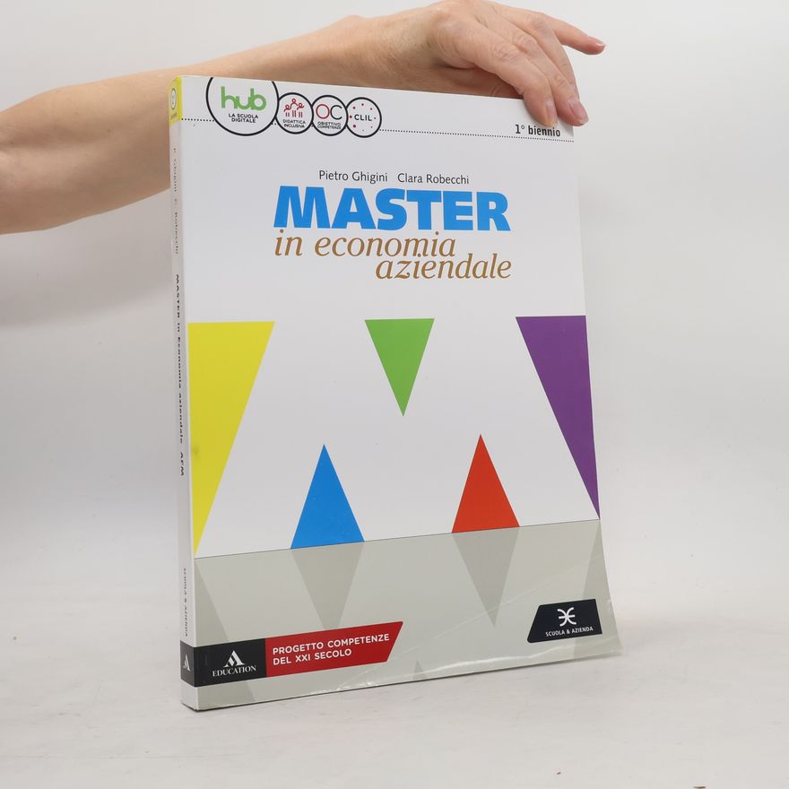 Clara Robecchi Master in Economia Aziendale. Vol. unico. Per gli Ist. tecnici e professionali indirizzo AFM-SIA. Con e-book. Con espansione online. Con Libro: Saperi di base