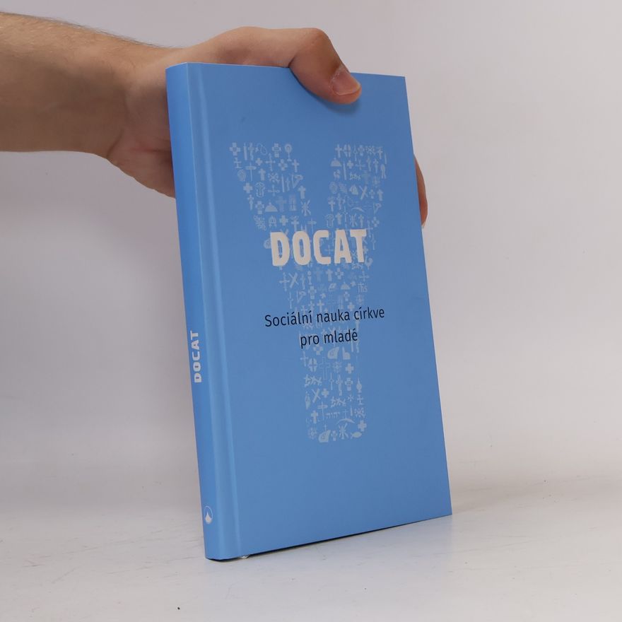 Peter Schallenberg DOCAT - Sociální nauka církve pro mladé