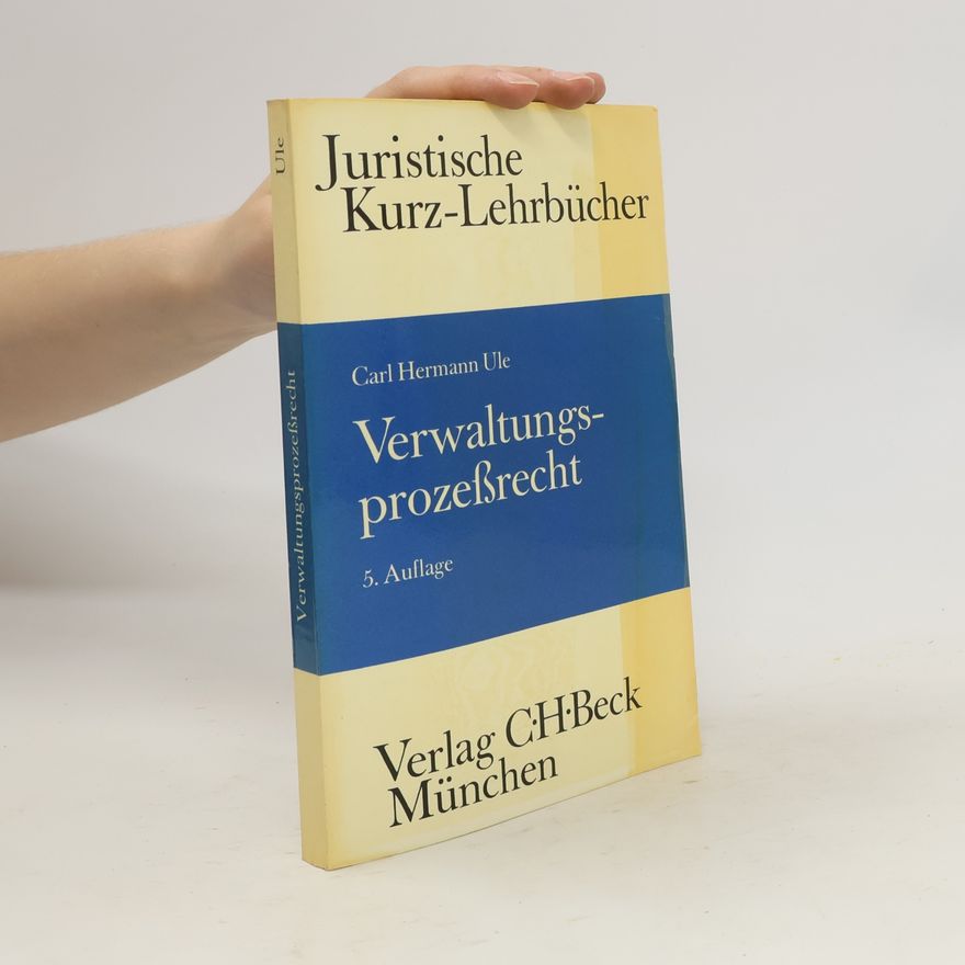 Carl Hermann Ule Verwaltungsprozessrecht - 5. Auflage