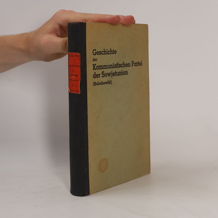Autorenkollektiv Geschichte der Kommunistischen Partei der Sowjetunion