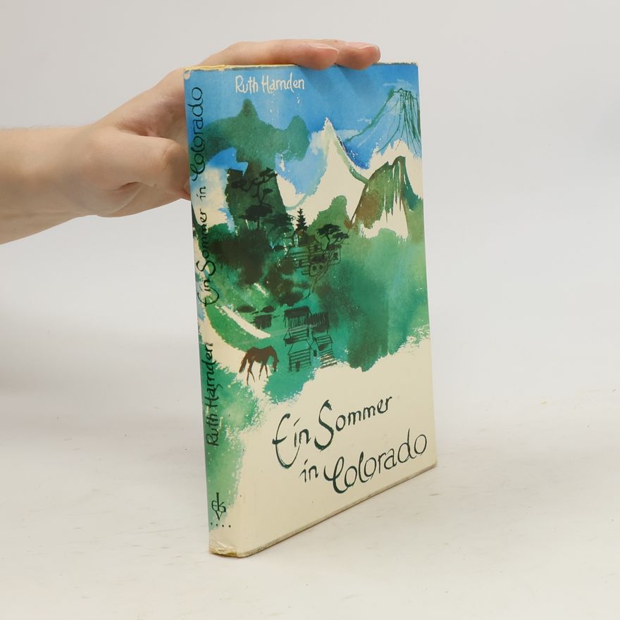 Ruth Harnden Ein Sommer in Colorado