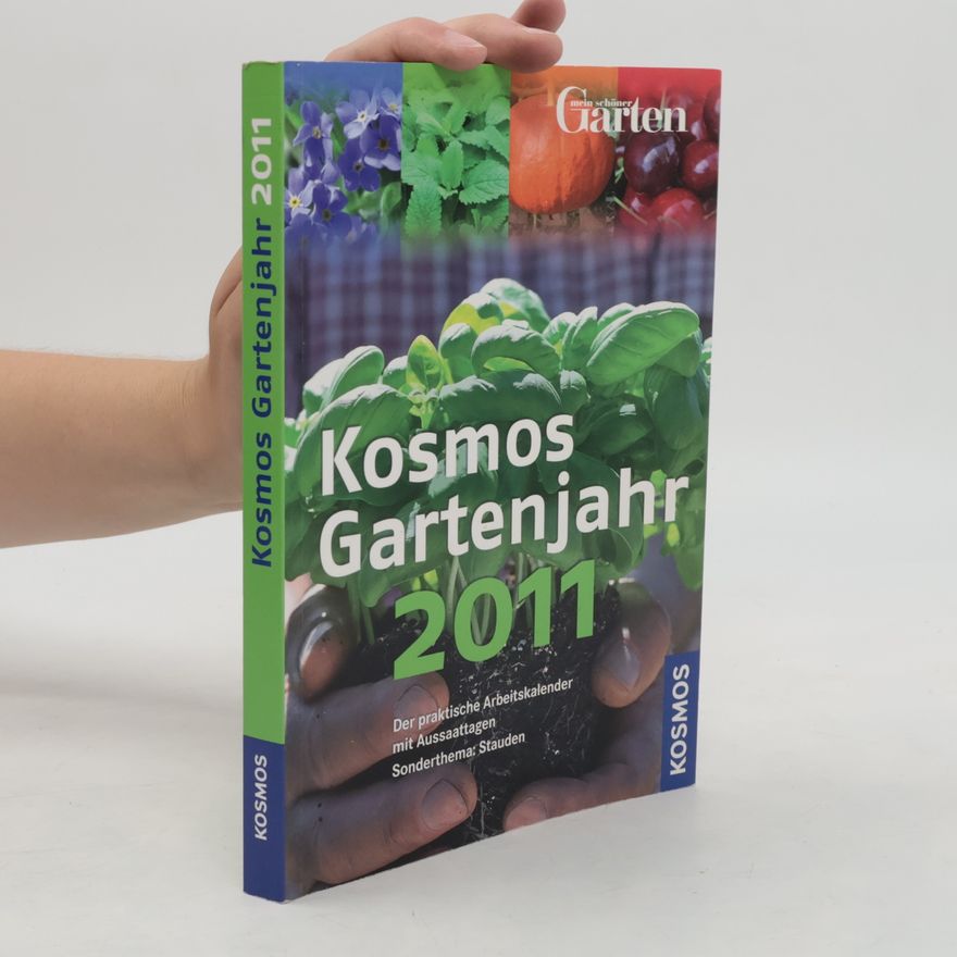 Autorenkollektiv Kosmos Gartenjahr 2011