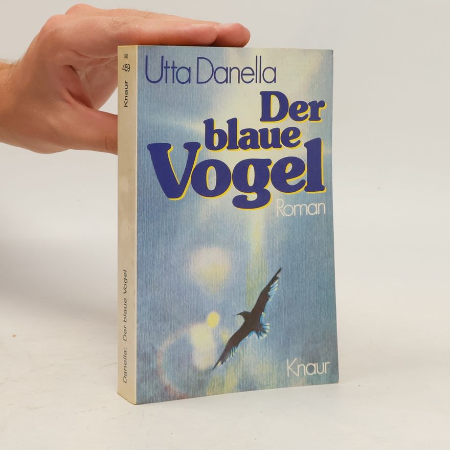 Utta Danella Der blaue Vogel