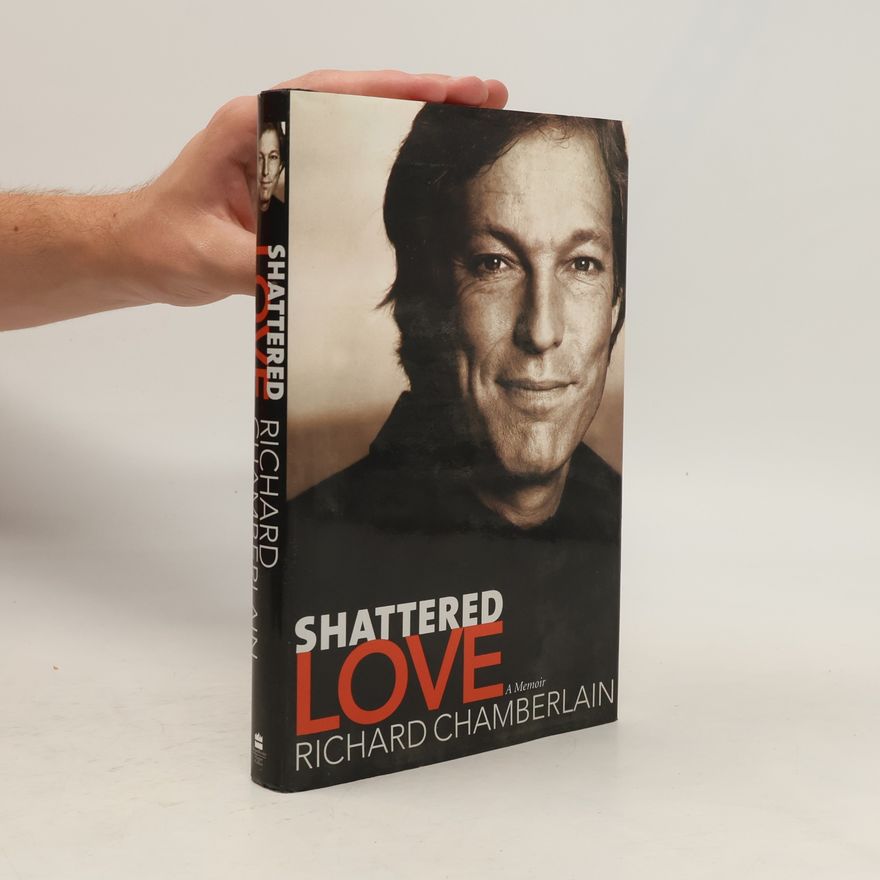 Richard Chamberlain Shattered Love