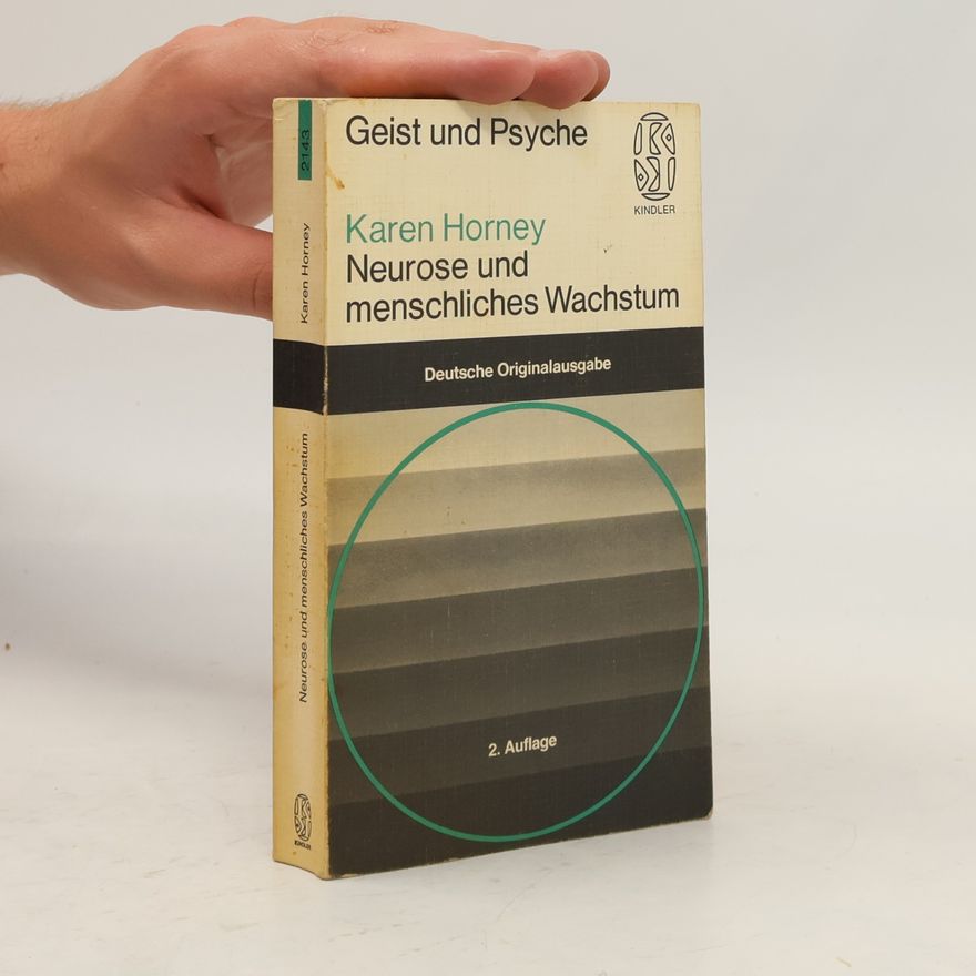 Karen Horney Geist und Psyche Neurose und menschliches Wachstum