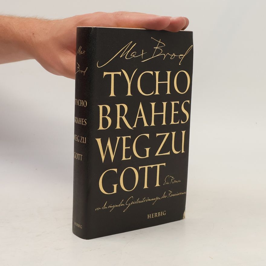 Max Brod Tycho Brahes Weg zu Gott