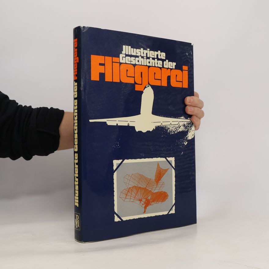 Dieter Seelmann Illustrierte Geschichte der Fliegerei