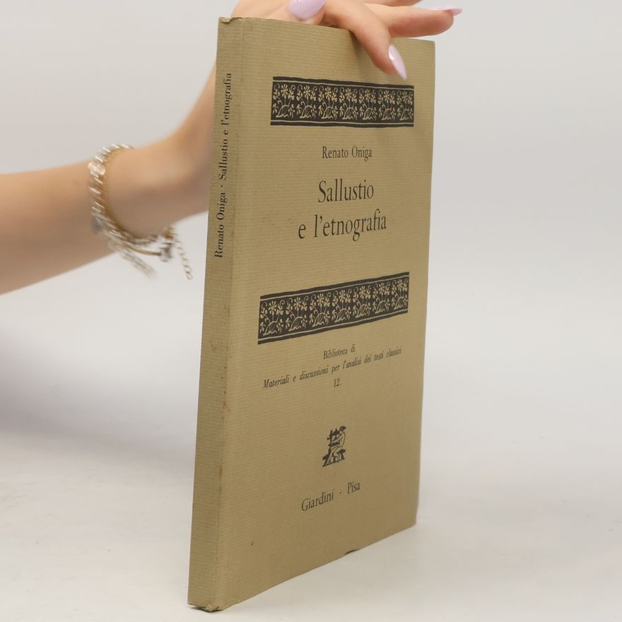 Renato Oniga Biblioteca di materiali e discussioni per l'analisi dei testi classici - 12: Sallustio e l'etnografia