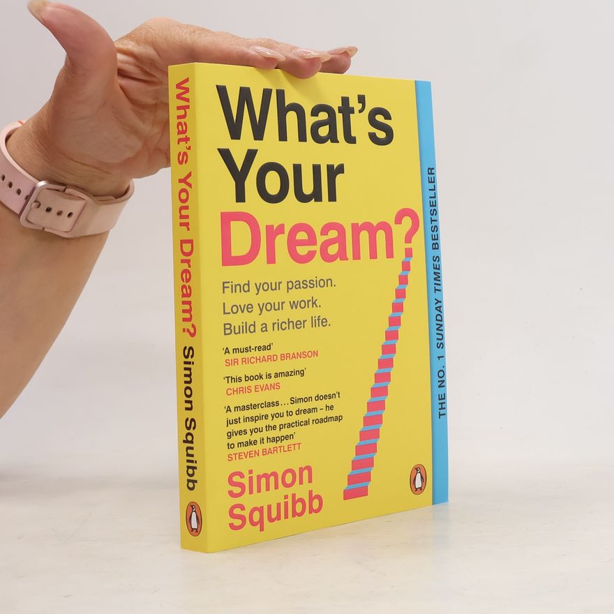 Simon Squibb What's Your Dream?