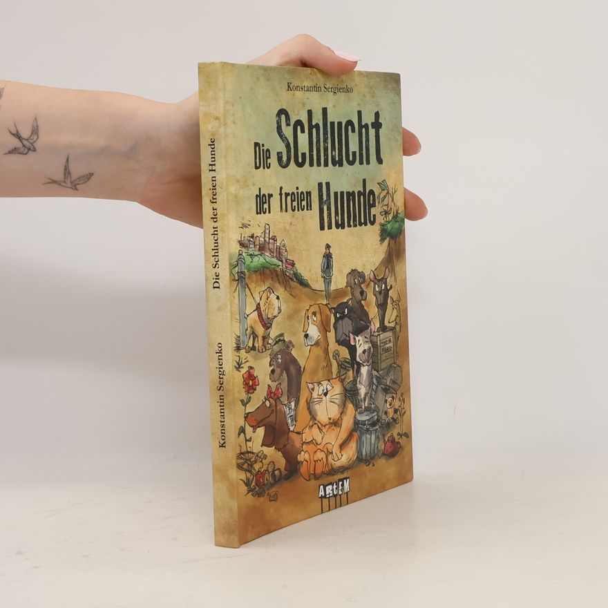Konstantin Sergienko Die Schlucht der freien Hunde