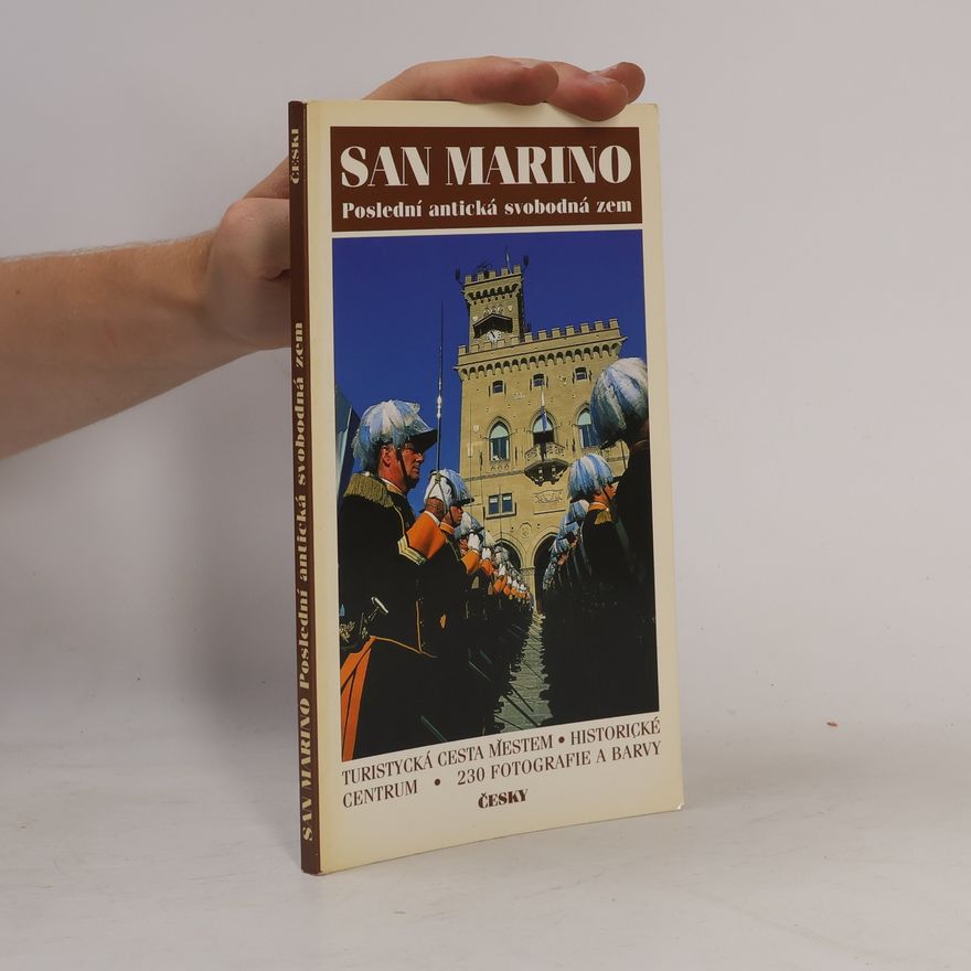Albano Sgarbi San Marino. Poslední antická svobodná zem