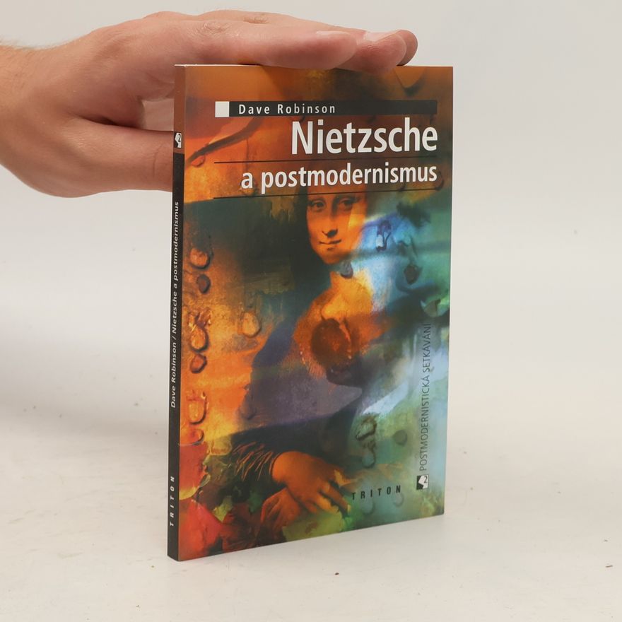Dave Robinson Nietzsche a postmodernismus