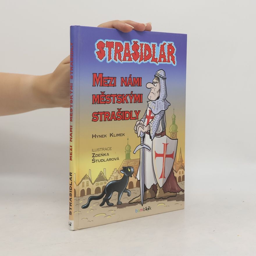 Hynek Klimek Strašidlář - Mezi námi městskými strašidly