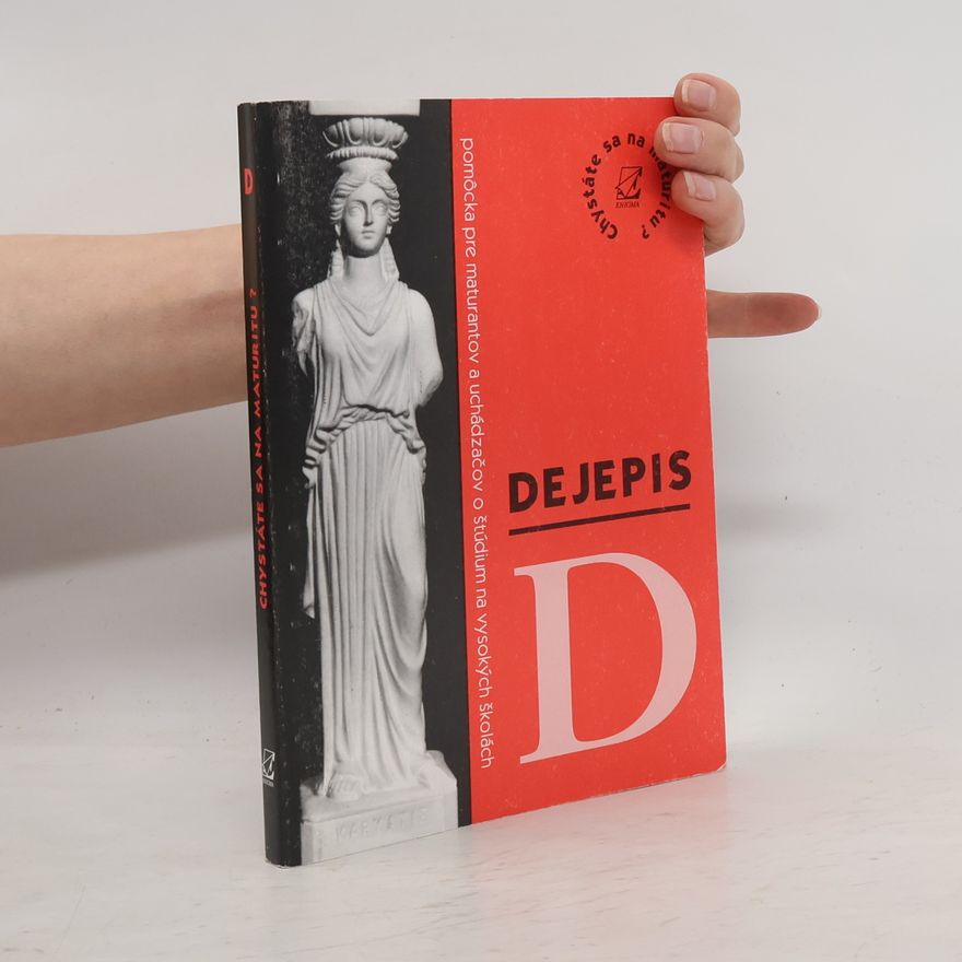 Various authors Dejepis. Pomôcka pre maturantov a uchádzačov o štúdium na vysokých školách