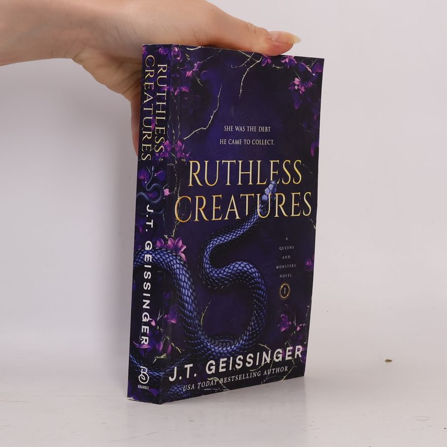 J. T. Geissinger Ruthless Creatures